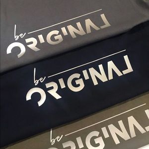 Be original - custom tee